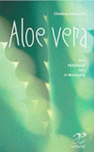 Christina Kiehs-Glos - Aloe Vera: Ein Heilpflanze ruht in Bewegung - Preis vom 30.09.2026 09:01:18 h