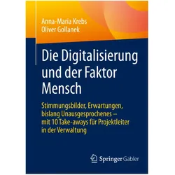 Die Digitalisierung und der Faktor Mensch, Fachbücher von Oliver Gollanek, Anna-Maria Krebs