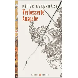 Verbesserte Ausgabe, Belletristik von Péter Esterházy