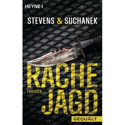 Rachejagd - Gequält, Taschenbuch von Nica Stevens,Andreas Suchanek, Heyne, 978-3-453-44128-6