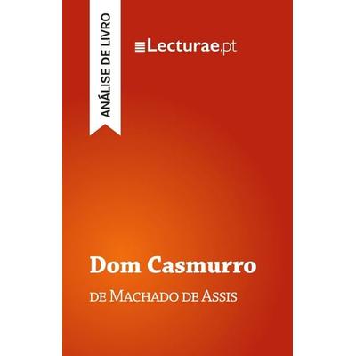 Dom Casmurro - Machado de Assis (análise de livro), Taschenbuch von Tomás Rodrigues, Lecturae.pt, 978-2-39080-022-4