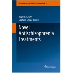 Novel Antischizophrenia Treatments, Fachbücher von Mark A. Geyer, Gerhard Gross
