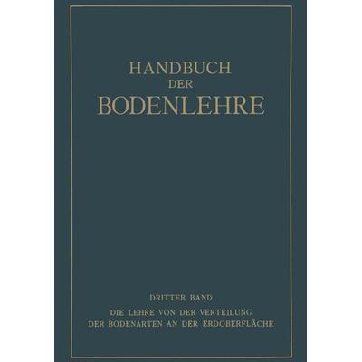 Die Lehre von der Verteilung der Bodenarten an der Erdoberfläche Regionale und Zonale Bodenlehre, Taschenbuch von E. Blanck, Springer Berlin,