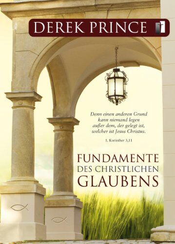 Derek Prince - Fundamente des christlichen Glaubens - Preis vom 12.10.2026 11:37:12 h