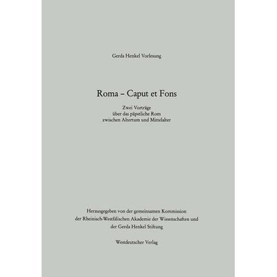 Roma — Caput et Fons, Taschenbuch von Arnold Angenendt,Rudolf Schieffer, VS Verlag für Sozialwissenschaften, 978-3-663-05394-1