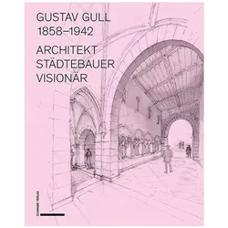 Gustav Gull (1858–1942), Fachbücher von Cristina Gutbrod