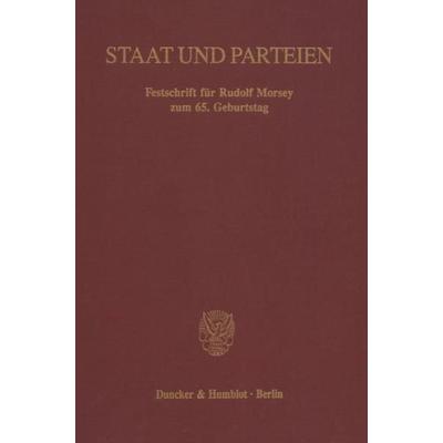 Staat und Parteien., Gebundene Ausgabe von , Duncker & Humblot, 978-3-428-07422-8