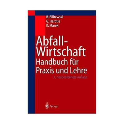 Abfallwirtschaft, Gebundene Ausgabe von Klaus Marek,Georg Härdtle,Bernd Bilitewski, Springer, 978-3-540-64276-3