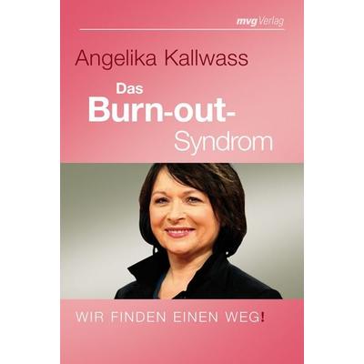 Das Burnout-Syndrom, Taschenbuch von Angelika Kallwass, Mvg