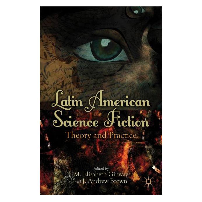 Palgrave Macmillan Latin American Science Fiction (Englisch, Hardcover, J. Brown, M. Ginway) (63294153)