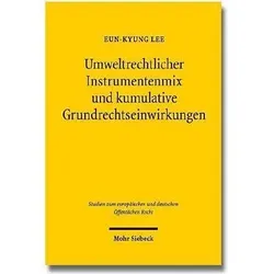 Umweltrechtlicher Instrumentenmix und kumulative Grundrechtseinwirkungen, Fachbücher