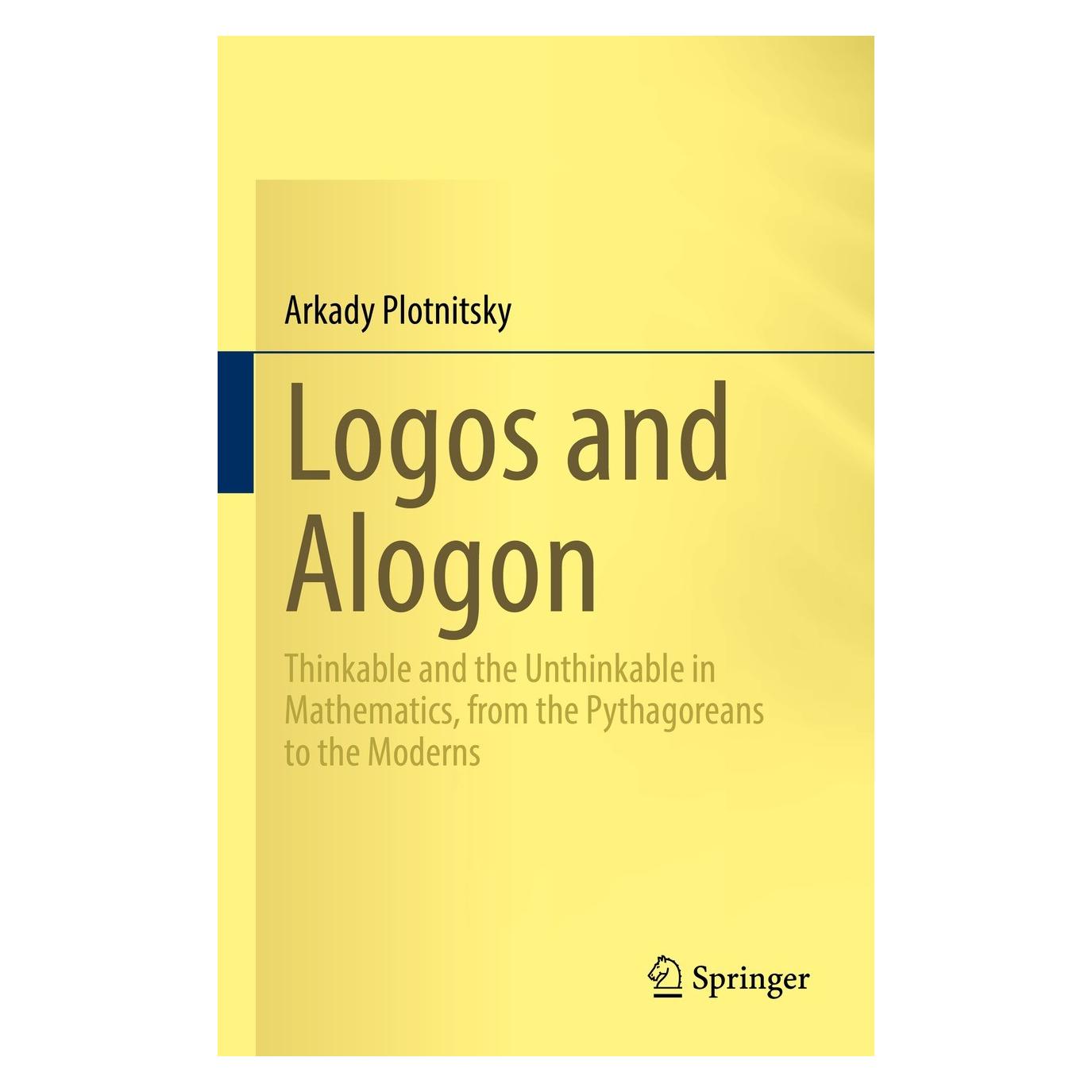 Springer Plotnitsky:Logos and Alogon (Englisch, Hardcover, Arkady Plotnitsky) (9783031136771)
