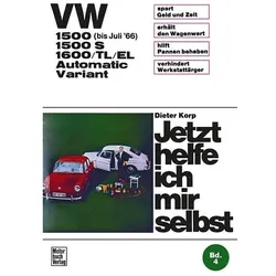 VW 1500 (bis Juli 66)/1600 (alle Modelle), Ratgeber von Dieter Korp