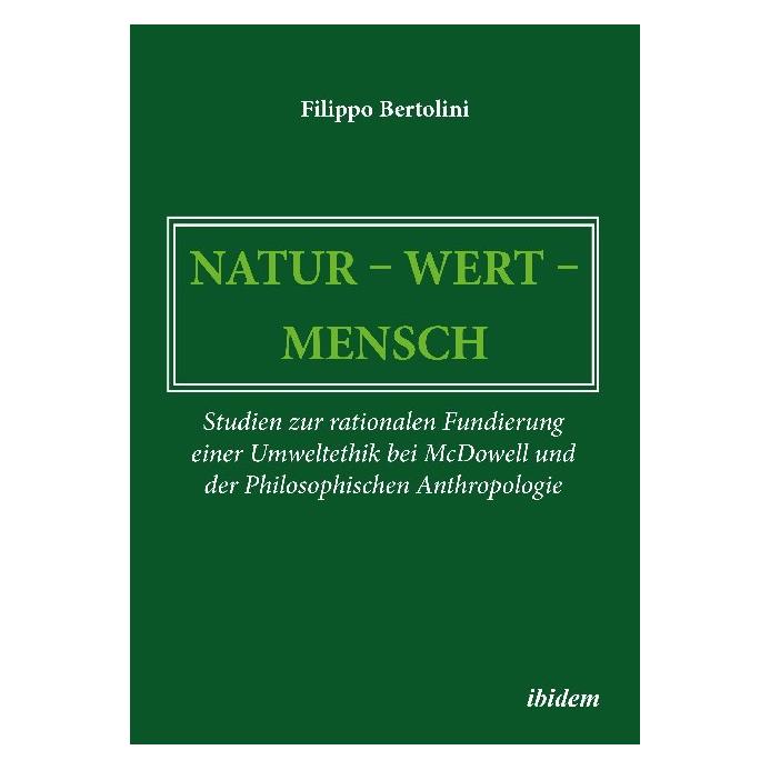ibidem Natur - Wert - Mensch (Deutsch, Softcover, Filippo Bertolini) (56101279)