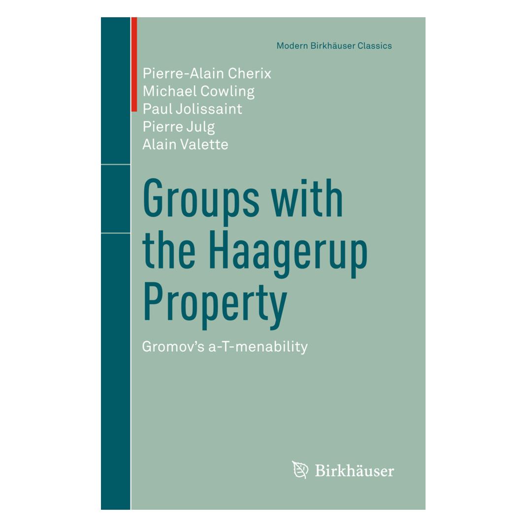 Birkhäuser Groups with the Haagerup Property (Englisch, Softcover, Alain Valette, Michael Cowling, Paul Jolissaint, Pierre Julg, Pierre-Alain Cherix) (55574659)