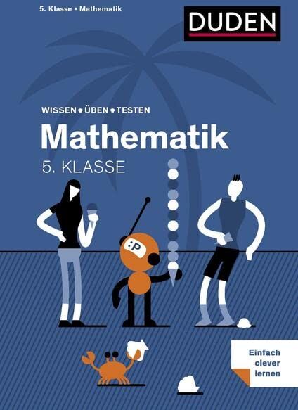 Wissen – Üben – Testen: Mathematik 5. Klasse: Alles, was du wissen musst! - Preis vom 04.10.2026 03:51:26 h