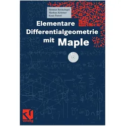 Elementare Differentialgeometrie mit Maple, Fachbücher von Markus Kriener, Knut Pawel, Helmut Reckziegel