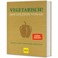 Vegetarisch! Das Goldene von, Ratgeber von Alessandra Redies, Adriane Andreas