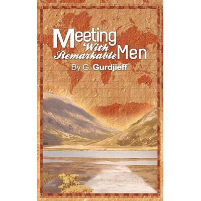 Meetings with Remarkable Men, Gebundene Ausgabe von G. Gurdjieff, Www.bnpublishing.net, 978-1-60796-426-1