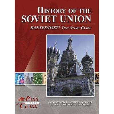 History of the Soviet Union DANTES / DSST Test Study Guide, Gebundene Ausgabe von Passyourclass, Breely Crush Publishing