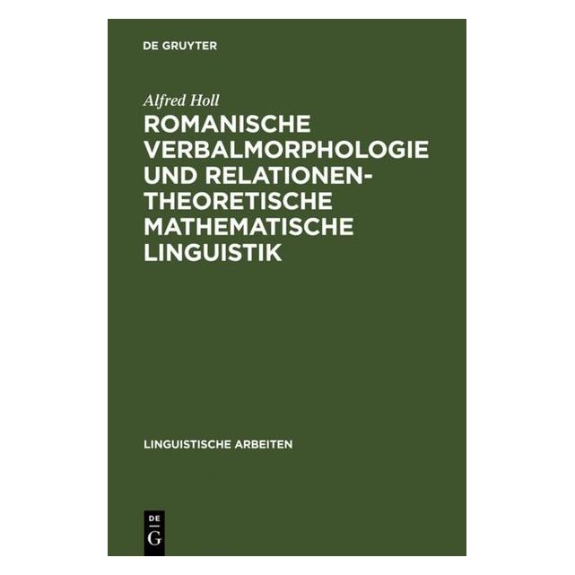 De Gruyter Holl:Romanische Verbalmorphologie und r (Deutsch, Hardcover, Alfred Holl) (67825161)