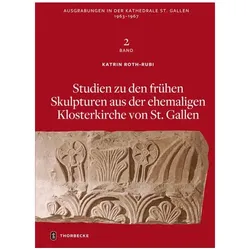 Ausgrabungen in der Kathedrale von St. Gallen 1963-1967, Bd. 2, Fachbücher von Patrick Cassitti, Peter Völkle, Ulf Schulte-Umberg, Rufino Emmeneger, Kathrin Roth-Rubi