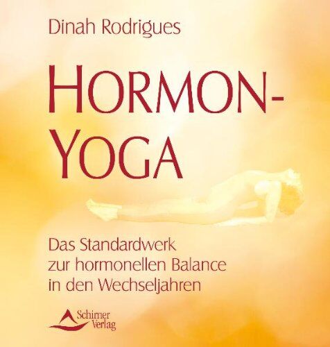Dinah Rodrigues - Hormon-Yoga - Das Standardwerk zur hormonellen Balance in den Wechseljahren - Preis vom 05.10.2026 03:47:11 h