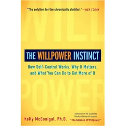The Willpower Instinct, Ratgeber von PhD Kelly McGonigal