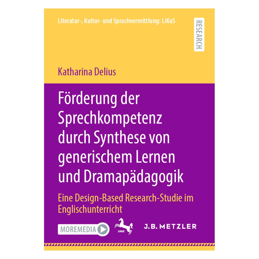 Springer Förderung der Sprechkompetenz durch Synthese von generischem Lernen und Dramapädagogik (Deutsch, Softcover, Katharina Delius) (56163672)
