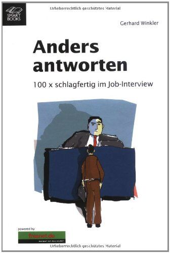Gerhard Winkler - Anders Antworten 100 x schlagfertig im Job-Interview - Preis vom 30.09.2026 09:01:18 h
