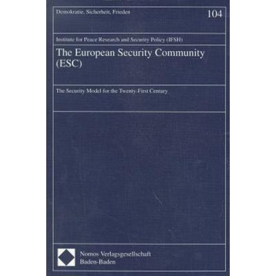 The European Security Community (ESC), Taschenbuch von , Nomos, 978-3-7890-4470-0