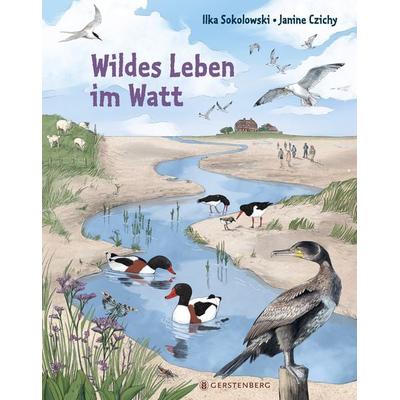 Wildes Leben im Watt, Gebundene Ausgabe von Ilka Sokolowski, Gerstenberg, 978-3-8369-5696-3