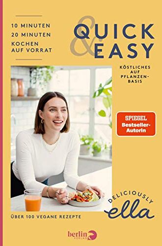Ella Mills (Woodward) - Deliciously Ella. Quick & Easy: Köstliches auf Pflanzenbasis - Preis vom 17.10.2026 19:25:27 h