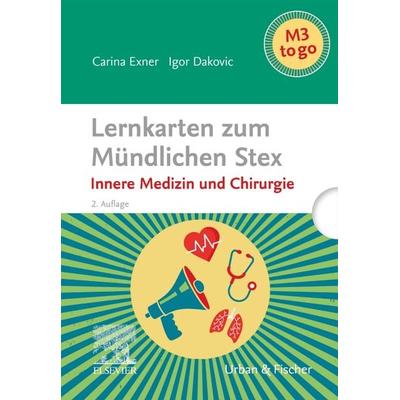 Lernkarten zum Mündlichen Stex - Innere Medizin und Chirurgie, Gebundene Ausgabe von Igor Dakovic,Carina Exner, Urban & Fischer in Elsevier,