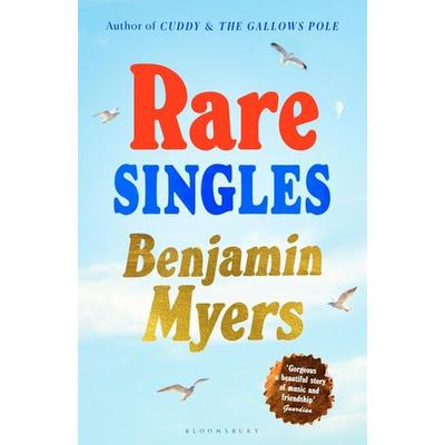 Rare Singles, Taschenbuch von Benjamin Myers, Bloomsbury Trade, 978-1-5266-7189-9