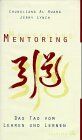 Huang, Chungliang Al - Mentoring, Das Tao vom Lehren und Lernen - Preis vom 09.10.2026 07:28:09 h
