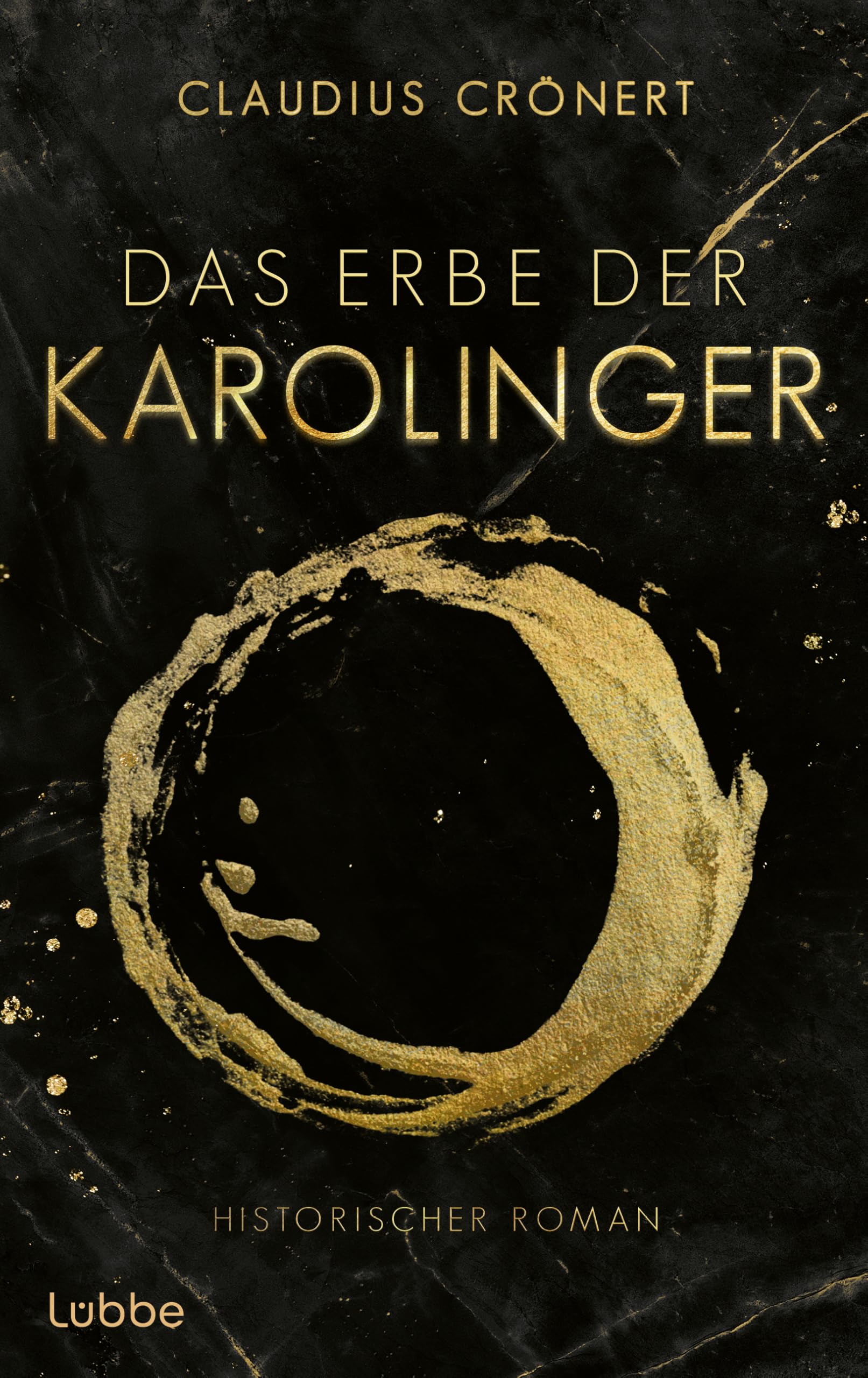 Claudius Crönert - Das Erbe der Karolinger: Historischer Roman über die Söhne Karls des Großen und ihren Kampf um die Herrschaft - Preis vom 11.10.2026 03:10:56 h