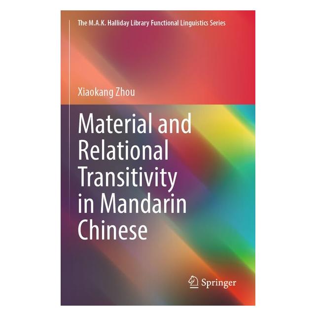 Umbreit Material and Relational Transitivity in Mandarin Chinese (Englisch, Xiaokang Zhou) (72134983)