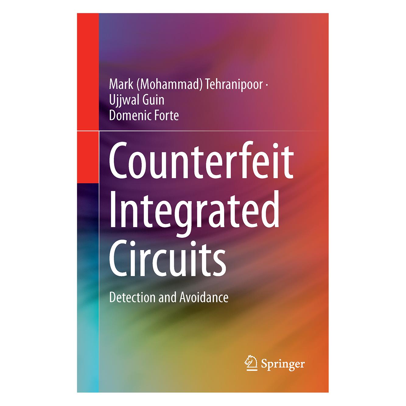 Springer Counterfeit Integrated Circuits (Englisch, Hardcover, Domenic Forte, Mark Tehranipoor, Ujjwal Guin) (9783319118239)