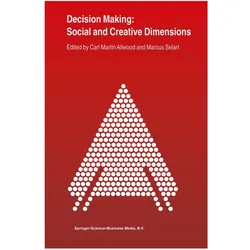 Decision Making: Social and Creative Dimensions, Fachbücher von C. M. Allwood, M. Selart