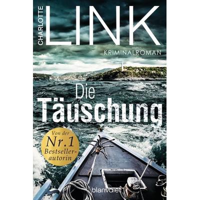 Die Täuschung, Taschenbuch von Charlotte Link, Blanvalet