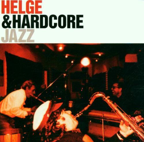 Helge & Hardcore - Jazz - Preis vom 08.10.2026 07:26:42 h