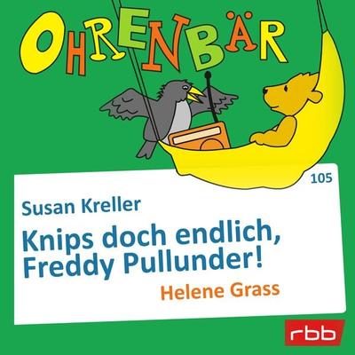 Knips doch endlich, Freddy Pullunder! - Susan Kreller, Audio, 4251703513403