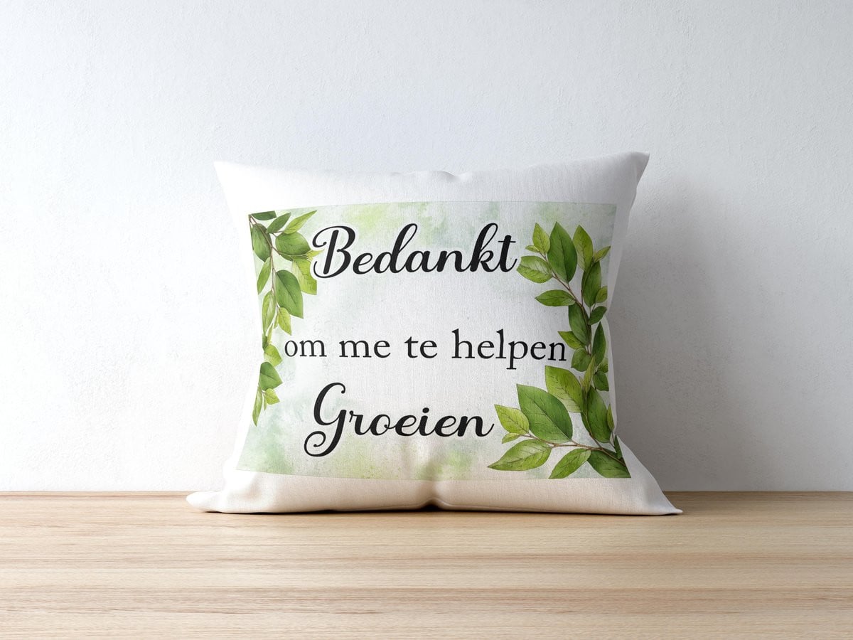 Sierkussen Bedankt Om Me Te Helpen Groeien - Cadeau voor Leerkrachten en Meesters - Polyester