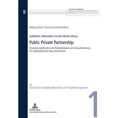 Public Private Partnership, Gebundene Ausgabe von , Peter Lang GmbH, Internationaler Verlag der Wissenschaften, 978-3-631-60794-7