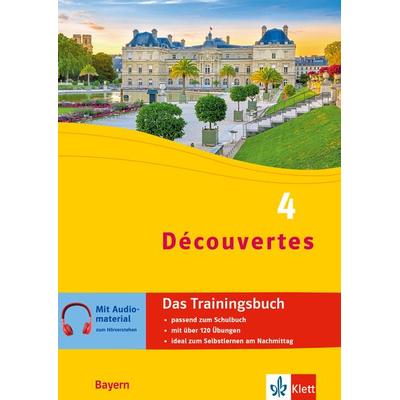 Découvertes 4 Bayern (ab 2017) - Das Trainingsbuch zum Schulbuch 4. Lernjahr, Taschenbuch von , Klett Lerntraining bei PONS Langenscheidt GmbH,