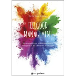 Feelgood Management, Fachbücher von Monika Kraus-Wildegger