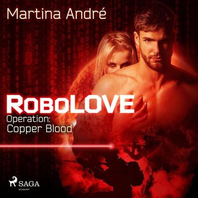 Robolove & 2 - Operation: Copper Blood - Martina André, Audio, 9788726379068