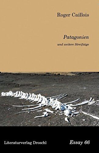 Roger Caillois - Patagonien und weitere Streifzüge (Essays) - Preis vom 30.09.2026 09:01:18 h