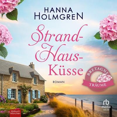 StrandHausKüsse - Hanna Holmgren, Audio, 9783691281163